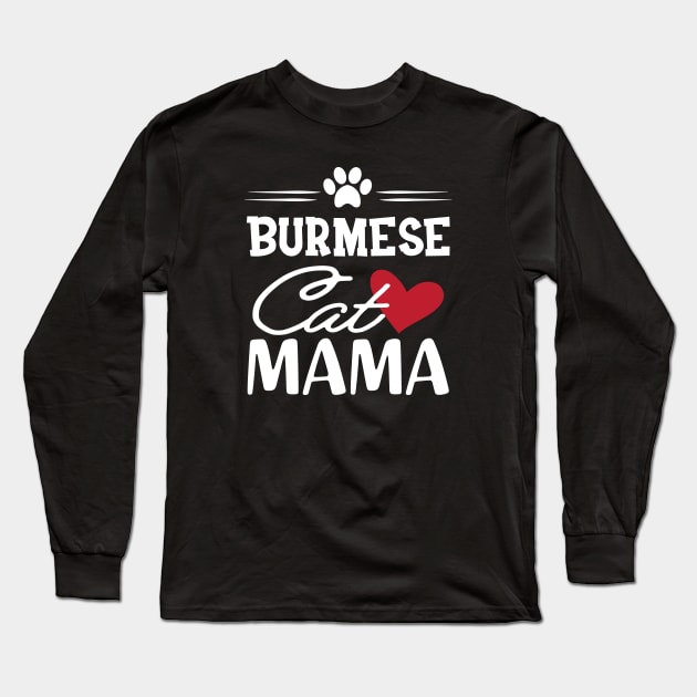 Burmese Cat Mama Long Sleeve T-Shirt by KC Happy Shop